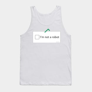 not a robot Tank Top